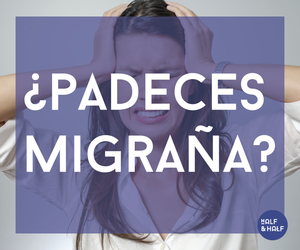 ¿Padeces migraña?